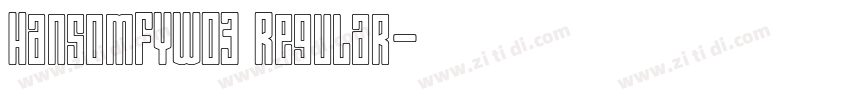 HansomFYW03 Regular字体转换